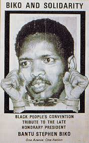 Biko Poster In 1968, Steve Biko became the cofounder and first president of the all-Black South African Students&#39; ... - biko9