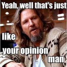 Lebowski on Pinterest | The Big Lebowski, Jeff Bridges and Bowling via Relatably.com