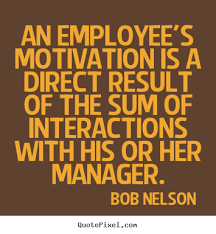 Inspirational Quotes To Employees Manager. QuotesGram via Relatably.com