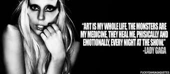 Lady Gaga Quotes - Lady Gaga Photo (24311996) - Fanpop via Relatably.com