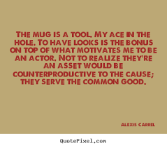 Quotes By Alexis Carrel - QuotePixel.com via Relatably.com