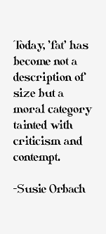 Top five suitable quotes by susie orbach picture French via Relatably.com