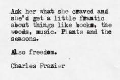 Charles Frazier&#39;s quotes, famous and not much - QuotationOf . COM via Relatably.com