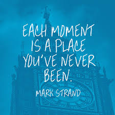 Quotes by Mark Strand @ Like Success via Relatably.com