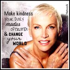 Make kindness your daily modus operandi and change your world ... via Relatably.com