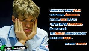 I Honestly Dont Read That Quote by Magnus Carlsen @ Quotespick.com via Relatably.com