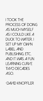 David Knopfler Quote: I Took The Process Of Doing As Much Myself As via Relatably.com