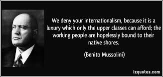 We deny your internationalism, because it is a luxury which only ... via Relatably.com