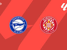 Alavés x Girona - Retrospecto, escalações e onde assistir