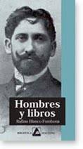 El venezolano Rufino Blanco-Fombona (Venezuela, 1874 - Argentina, 1944) figura entre los nombres estelares de la literatura hispanoamericana de la primera ... - Exp-27