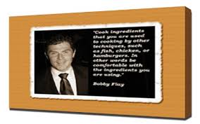 Amazon.com - Bobby Flay Quotes 2 - Canvas Art Print - via Relatably.com