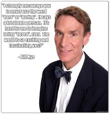 Bill Nye&#39;s quotes, famous and not much - QuotationOf . COM via Relatably.com