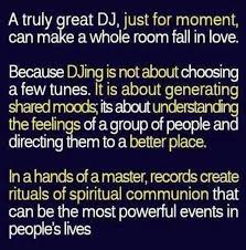 Ah.. DJ quote #DJ #clubbing #music | House Music | Pinterest | Dj ... via Relatably.com