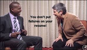 Janet Napolitano “You Don&#39;t Put Failures On Your Resume” via Relatably.com