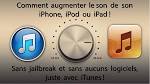 IOS : Dbrider le volume de son i, iPod Touch ou iPad