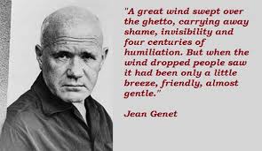 Jean Genet Quotes. QuotesGram via Relatably.com