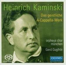 Heinrich Kaminski (1886-1946): Das Chorwerk