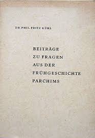 Dr. Fritz Kühl: Beiträge zu Fragen aus der Frühgeschichte Parchims ...