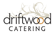 Driftwood catering