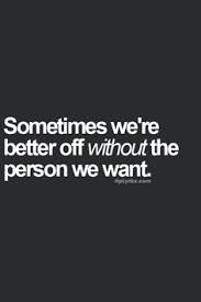 Better Off Quotes on Pinterest | Arabic Love Quotes, Choose Me ... via Relatably.com