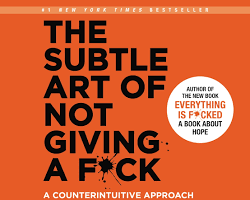 Subtle Art of Not Giving a F*ck book