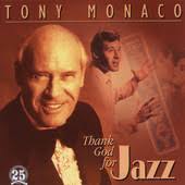 Thank God for Jazz, <b>Tony Monaco</b>. In iTunes ansehen - 783707398228.170x170-75