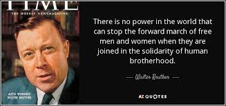 TOP 8 QUOTES BY WALTER REUTHER | A-Z Quotes via Relatably.com