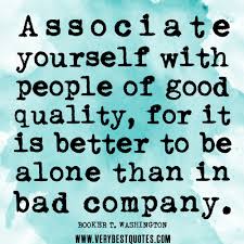 Associate yourself with people of good quality - Inspirational ... via Relatably.com