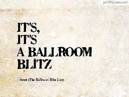 A Ballroom Blitz Quotes - Jar of Quotes via Relatably.com