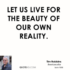 Tim Robbins Quotes | QuoteHD via Relatably.com