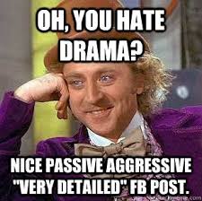 gene wilder willy wonka hate drama passive aggressive detailed fb ... via Relatably.com