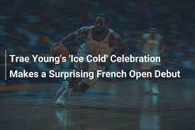 Celebração ‘Ice Cold’ de Trae Young Brilha com Surpresa no Aberto da França