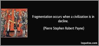 Image result for quotations fragmentation