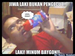 jiwa laki bukan pengecut laki minum baygon !!!!! (^_^) | PULSK.com - 50f0d33940d6d_50f0d33942ca6