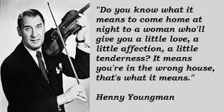 Greatest five memorable quotes by henny youngman image English via Relatably.com