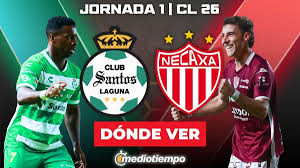 Santos vs Necaxa EN VIVO. A qué hora y dónde VER jornada1 Liga MX 2026