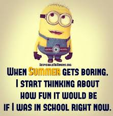 Funny Summer Quotes - When summer gets boring - Minion Quotes via Relatably.com