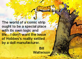 Bill Watterson Quotes Commercial | Michael Greenwell via Relatably.com