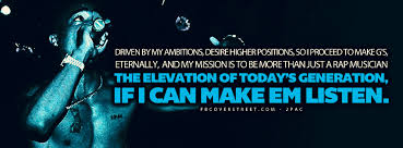 The Elevation of Todays Generation 2pac Quote Lyrics Facebook Cover via Relatably.com