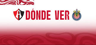 Chivas Vs Atlas