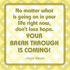 Image result for Image quotes on a breakthrough