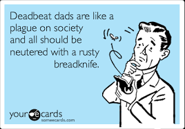 Image result for deadbeat dads + images
