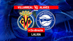 Villarreal - Alavés en directo | LaLiga EA Sports hoy en vivo