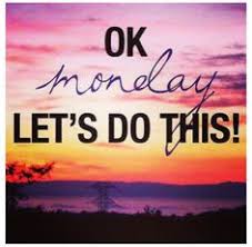 Image result for IT'S MONDAY