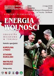 „Energia wolności” - koncert plenerowy z okazji Dnia Flagi RP w Toruniu