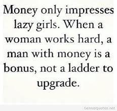 Money-impress-lazy-girls.jpg via Relatably.com