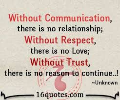 Without Communication, there is no relationship via Relatably.com