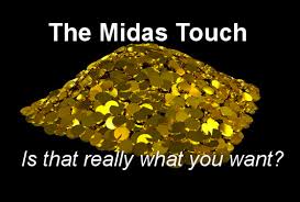 Image result for midas touch quote