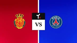 Mallorca x PSG Palpite – Dicas e notícias (05/08)