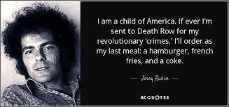 TOP 25 QUOTES BY JERRY RUBIN | A-Z Quotes via Relatably.com